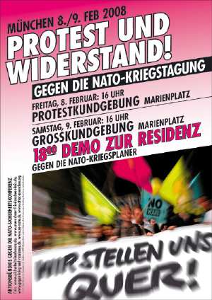 Gegenaktionen
Februar 2008 Gegen die NATO-Sicherheitskonferenz